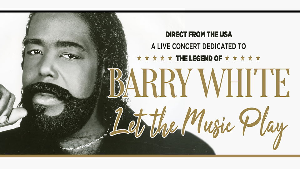 blackburn-empire-LET THE MUSIC PLAY - Celebrating the music of BARRY WHITE