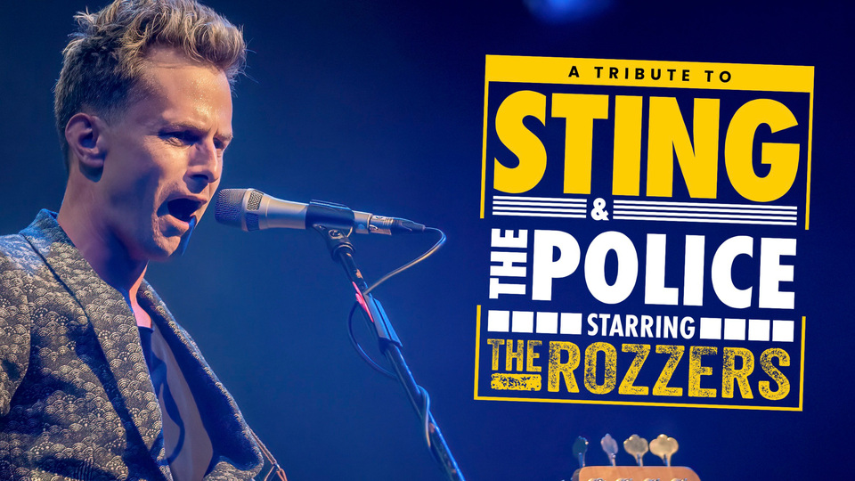 Promotional image for the show '
          A Tribute to Sting & the Police - Starring the Rozzers
        ' in September 2026 at [Theatre Name].
