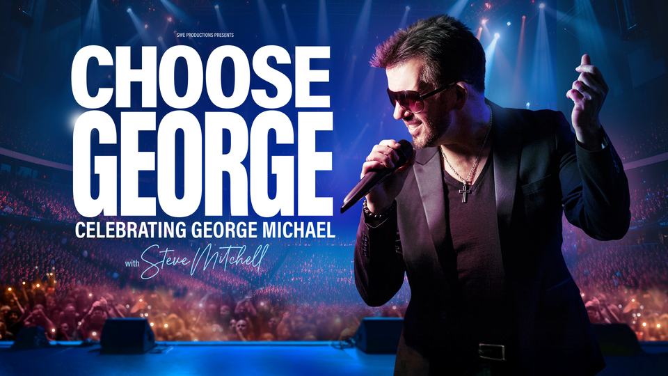 Promotional image for the show '
          Choose George: Celebrating George Michael
        ' in October 2026 at [Theatre Name].