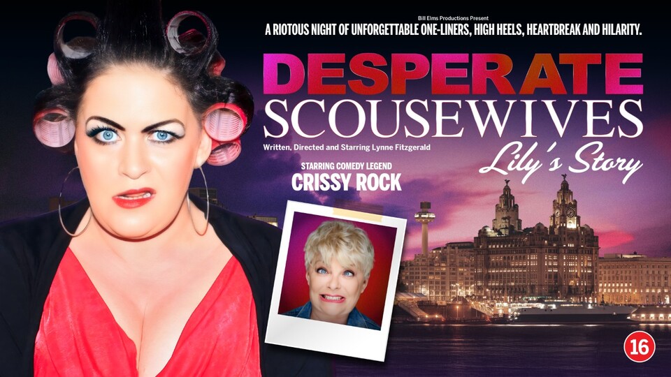 Promotional image for the show '
          Desperate Scousewives
        ' in June 2026 at [Theatre Name].