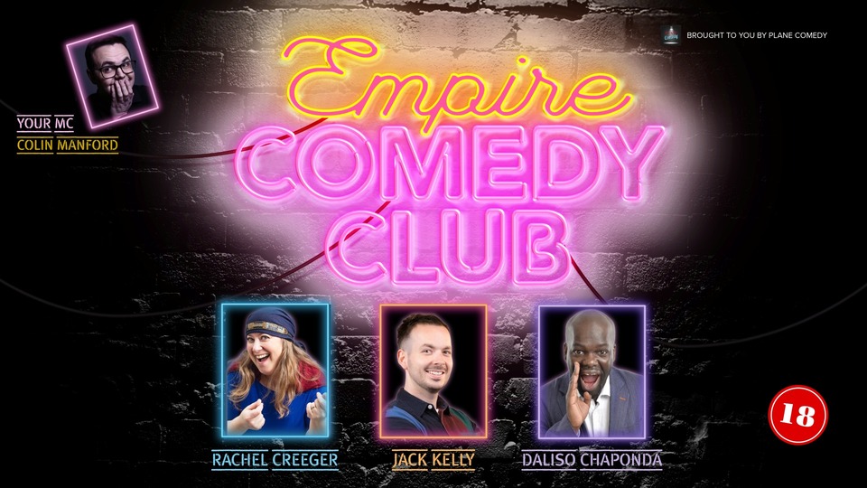 Promotional image for the show '
          Empire Comedy Club July 2026
        ' in July 2026 at [Theatre Name].