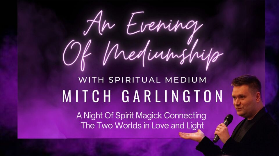 Promotional image for the show '
          Mitch Garlington presents An Evening of Mediumship
        ' in April 2026 at [Theatre Name].