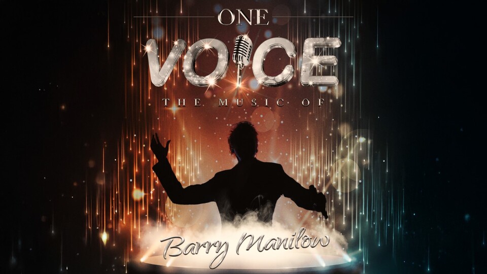 Promotional image for the show '
          ONE VOICE – The Music of Barry Manilow
        ' in September 2026 at [Theatre Name].