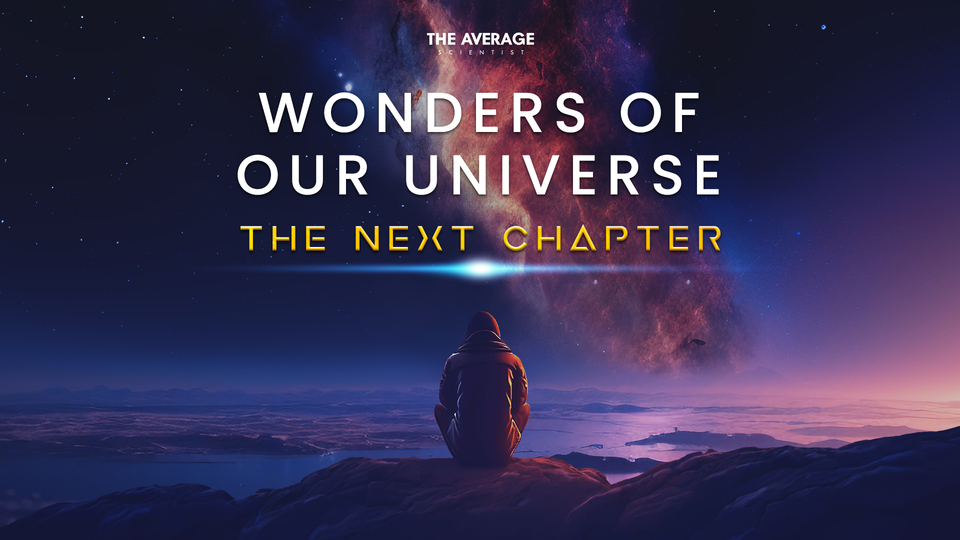 Promotional image for the show '
          Wonders of Our Universe - The Next Chapter
        ' in October 2026 at [Theatre Name].
