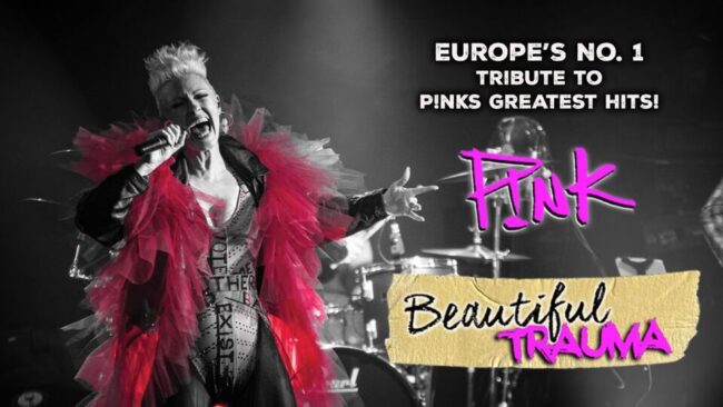 Promotional image for the show 'BEAUTIFUL TRAUMA - The Ultimate Live P!nk Experience' in September 2027 at Blackburn Empire Theatre.