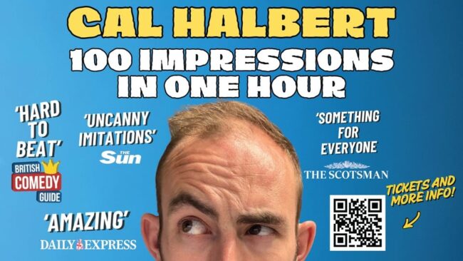 Cal-Halbert-100-Impressions-In-One-Hour-landscape Promotional image for the show 'Cal Halbert - 100 Impressions In One Hour' in October 2026 at Blackburn Empire Theatre.
