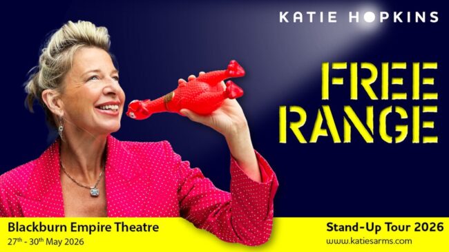 Katie-Hopkins-Free-Range-landscape Promotional image for the show 'Katie Hopkins: Free Range' in May 2026 at Blackburn Empire Theatre.