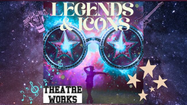 Promotional image for the show 'Theatre Works presents LEGENDS AND ICONS' in July 2026 at Blackburn Empire Theatre.