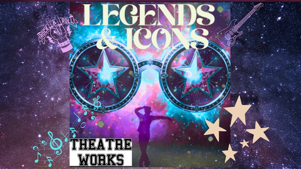 Promotional image for the show 'Theatre Works presents LEGENDS AND ICONS' in July 2026 at Blackburn Empire Theatre.