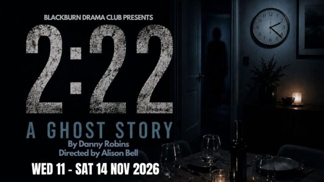 Promotional image for the show '2:22 A Ghost Story' in November 2026 at Blackburn Empire Theatre.