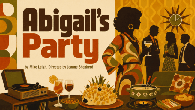 Promotional image for the show 'Abigail’s Party' in May 2027 at Blackburn Empire Theatre.