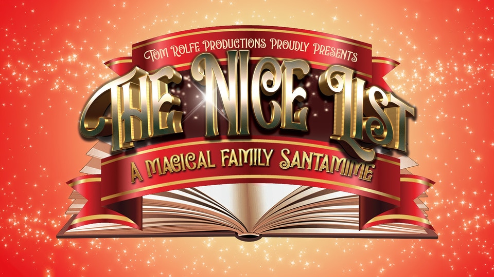 Promotional image for the show 'The Nice List - Magical Family Santamime' in December 2026 at Blackburn Empire Theatre.