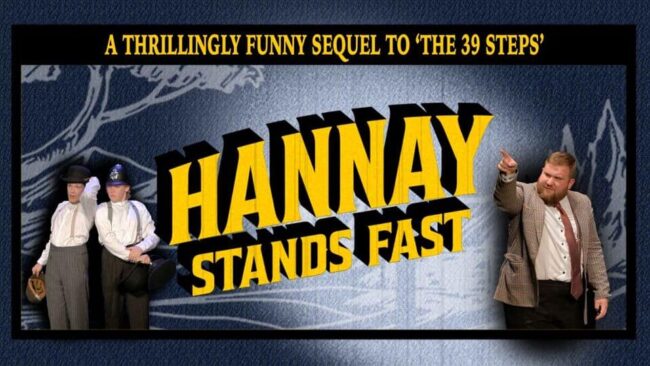 Promotional image for the show 'Hannay Stands Fast' in April 2027 at Blackburn Empire Theatre.