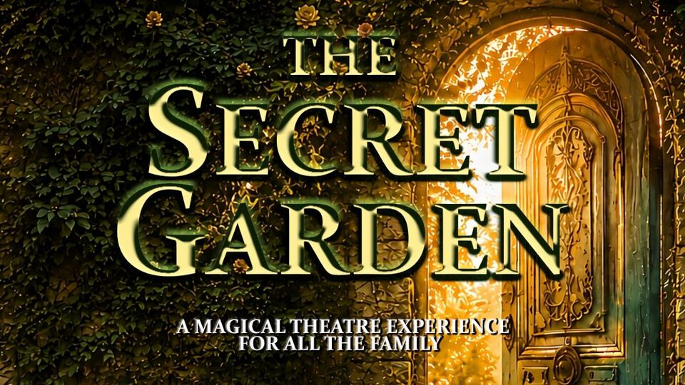 Promotional image for the show 'The Secret Garden' in July 2027 at Blackburn Empire Theatre.